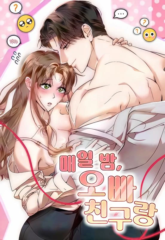 Every Night, With My Oppa's Friend [ Meylong ]